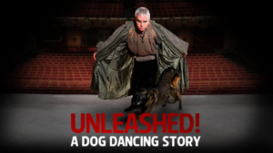 Unleashed! A Dog Dancing Story